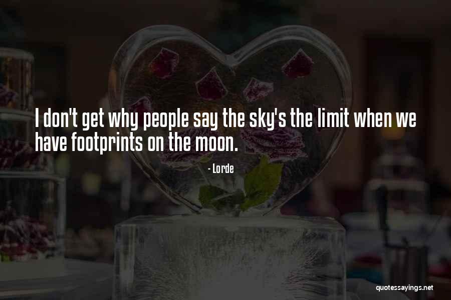Lorde Quotes 905028 Lorde Quotes 905028