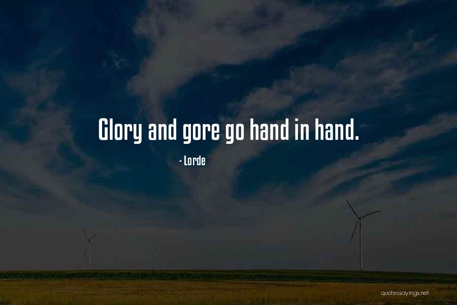 Lorde Quotes 941778 Lorde Quotes 941778