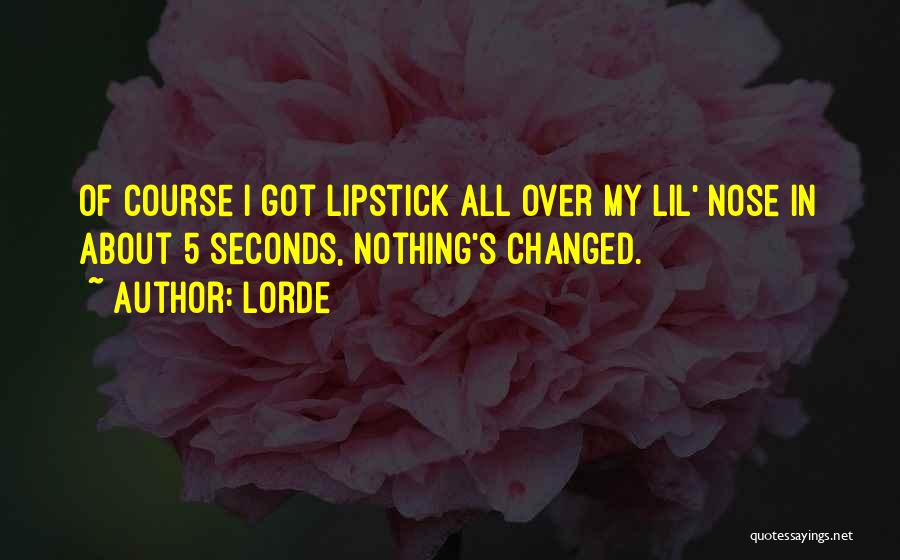Lorde Quotes 951737