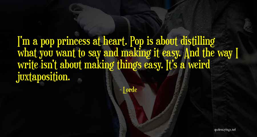 Lorde Quotes 971599 Lorde Quotes 971599