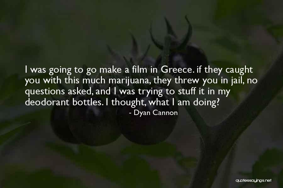 Lordiana Quotes By Dyan Cannon Lordiana Quotes By Dyan Cannon