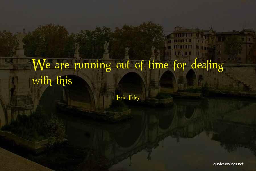 Lordie Dont Leave Quotes By Eric Illsley Lordie Dont Leave Quotes By Eric Illsley
