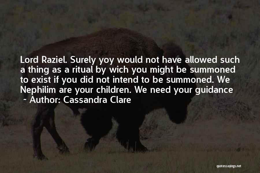 Lord's Guidance Quotes By Cassandra Clare