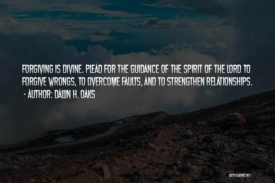 Lord's Guidance Quotes By Dallin H. Oaks