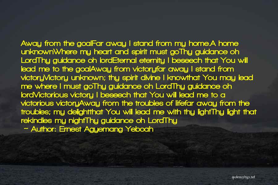 Lord's Guidance Quotes By Ernest Agyemang Yeboah