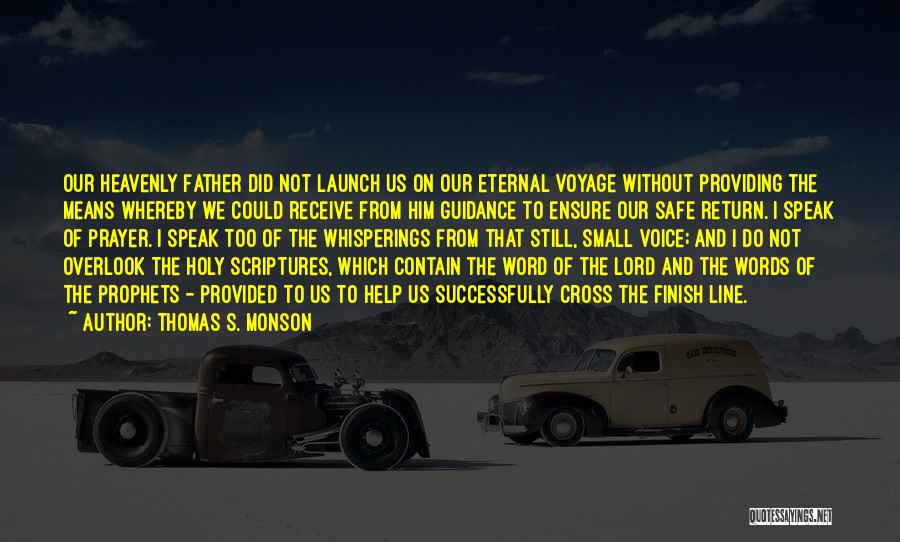 Lord's Guidance Quotes By Thomas S. Monson