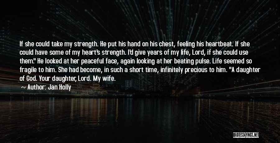 Lord's Strength Quotes By Jan Holly