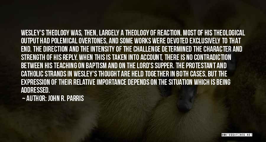 Lord's Strength Quotes By John R. Parris