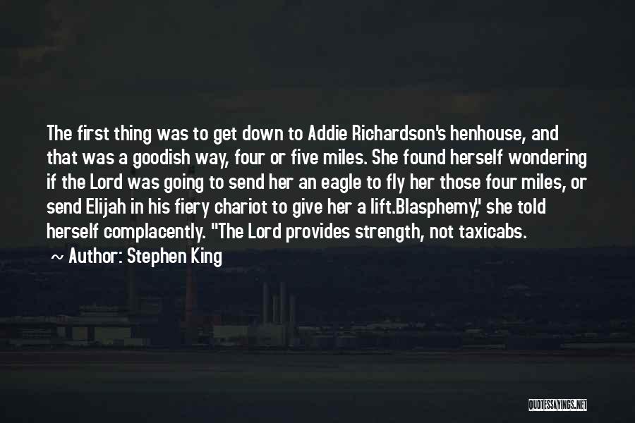 Lord's Strength Quotes By Stephen King