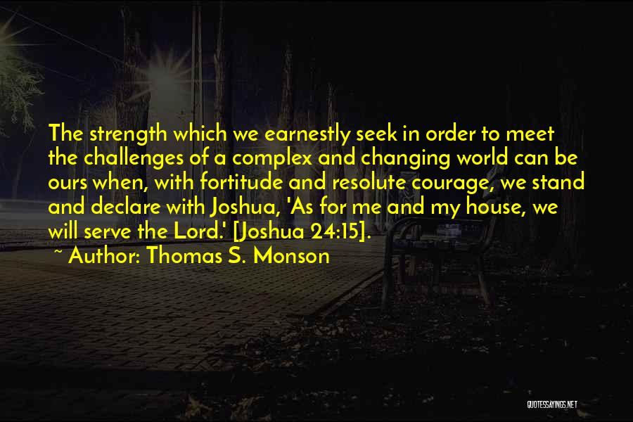 Lord's Strength Quotes By Thomas S. Monson