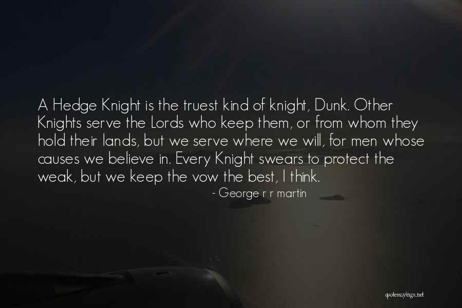 Lords Will Quotes By George R R Martin Lords Will Quotes By George R R Martin