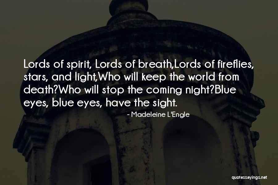 Lords Will Quotes By Madeleine L'Engle Lords Will Quotes By Madeleine L'Engle