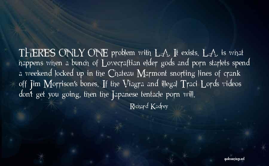 Lords Will Quotes By Richard Kadrey Lords Will Quotes By Richard Kadrey