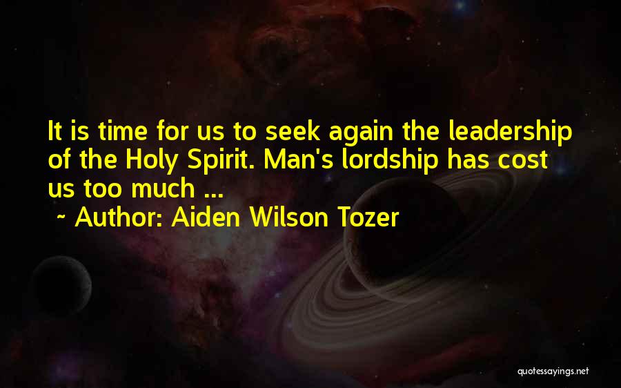 Lordship Quotes By Aiden Wilson Tozer