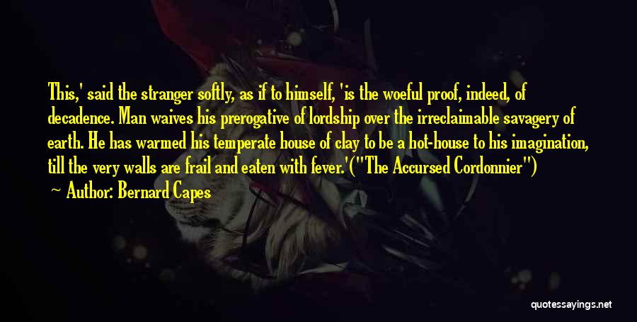 Lordship Quotes By Bernard Capes