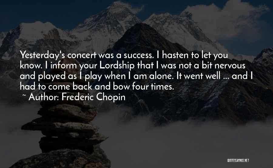 Lordship Quotes By Frederic Chopin