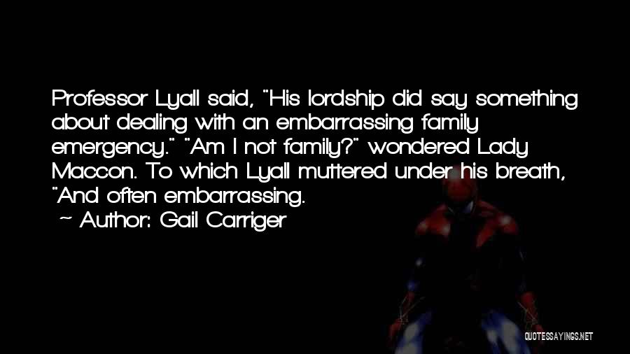 Lordship Quotes By Gail Carriger