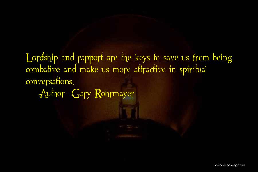 Lordship Quotes By Gary Rohrmayer