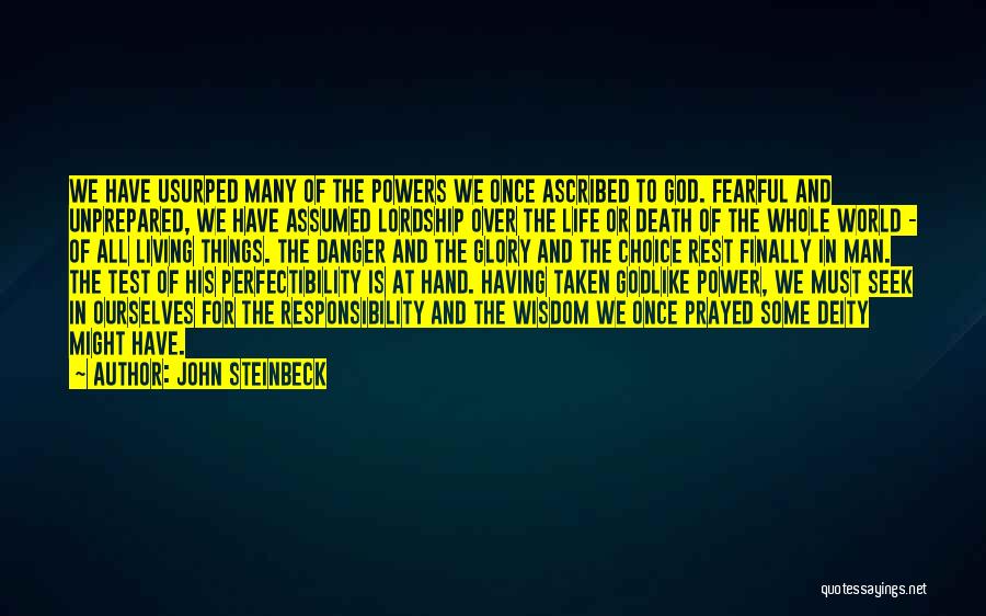 Lordship Quotes By John Steinbeck