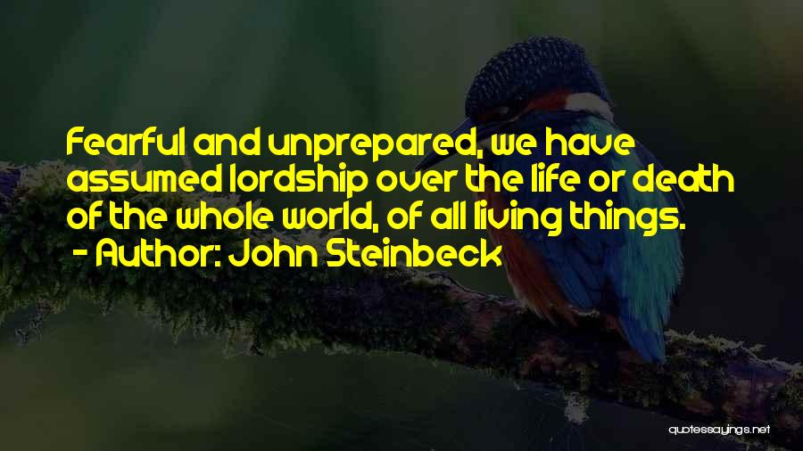 Lordship Quotes By John Steinbeck