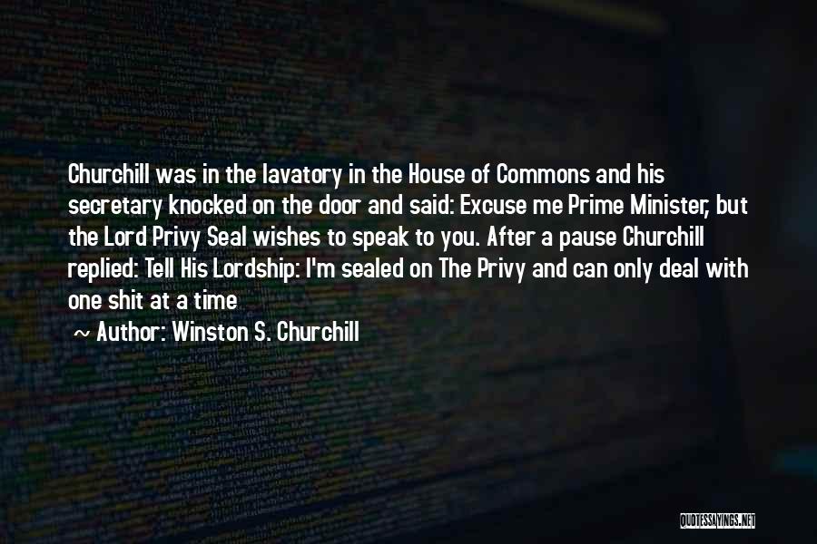 Lordship Quotes By Winston S. Churchill