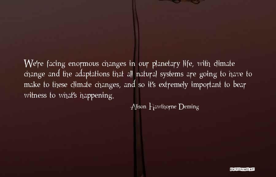Lordships In Poland Quotes By Alison Hawthorne Deming Lordships In Poland Quotes By Alison Hawthorne Deming