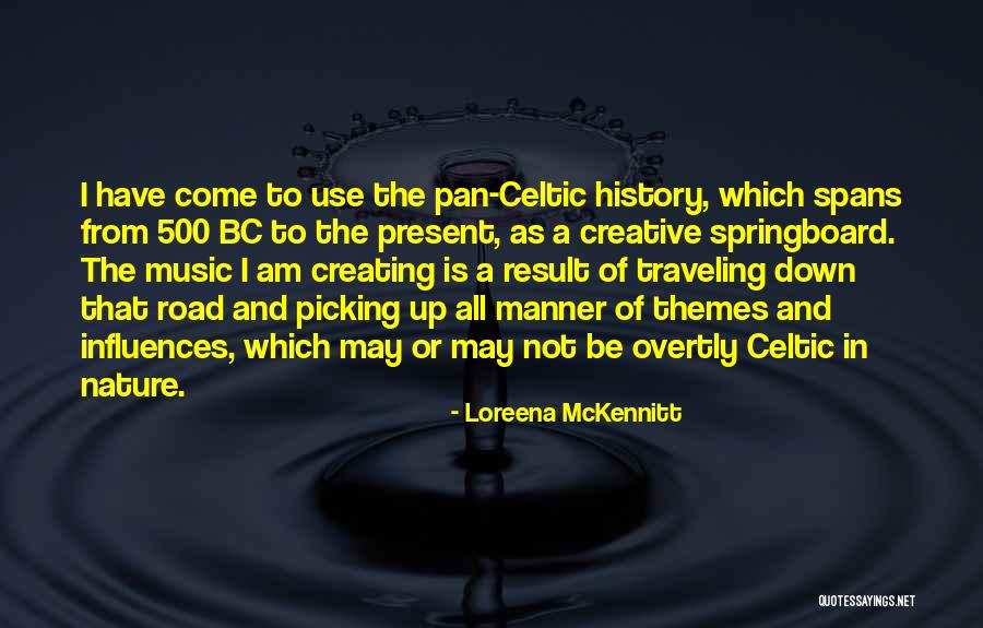 Loreena McKennitt Quotes 231216 Loreena McKennitt Quotes 231216