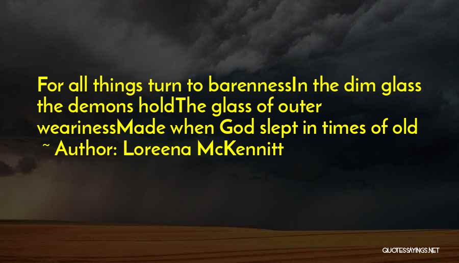Loreena McKennitt Quotes 631468