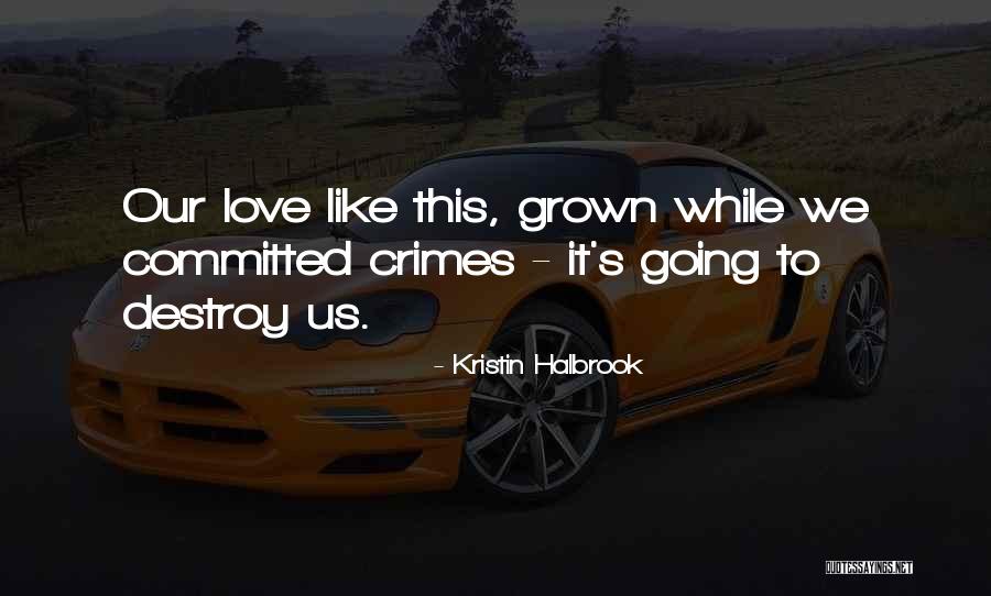 Lorelle Meets Quotes By Kristin Halbrook