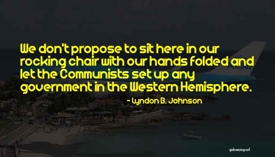 Lorelle Meets Quotes By Lyndon B. Johnson Lorelle Meets Quotes By Lyndon B. Johnson