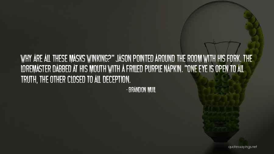 Loremaster Quotes By Brandon Mull Loremaster Quotes By Brandon Mull