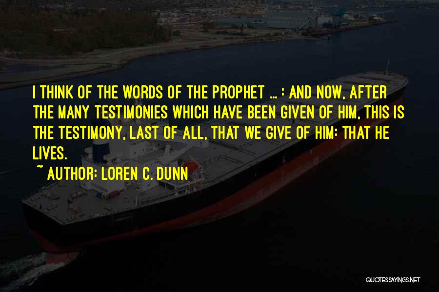 Loren C. Dunn Quotes 725251