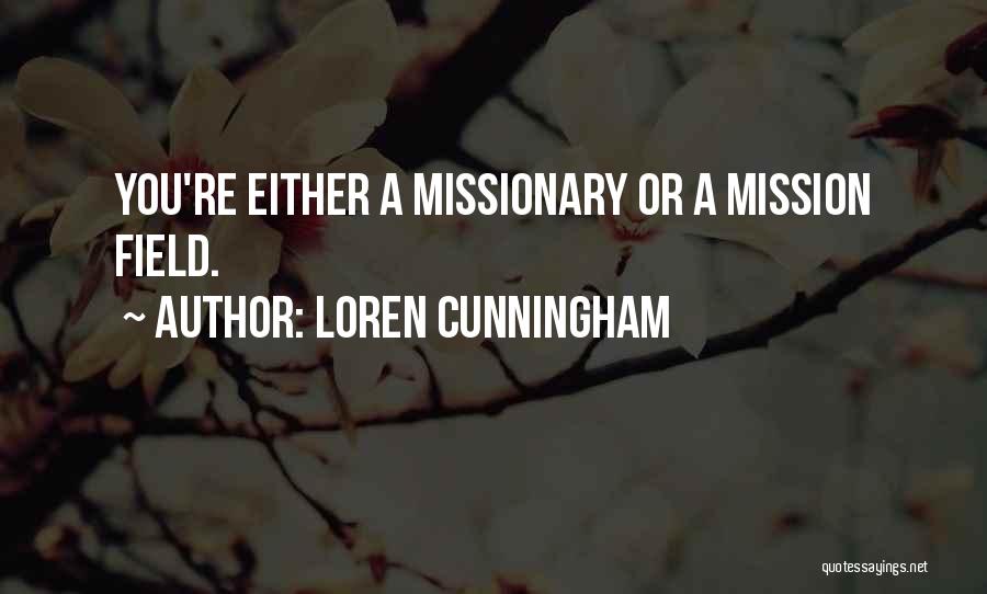 Loren Cunningham Quotes 2248813