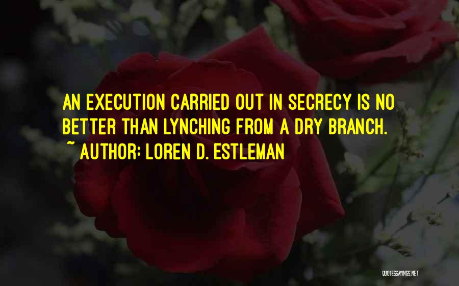 Loren D. Estleman Quotes 1275803