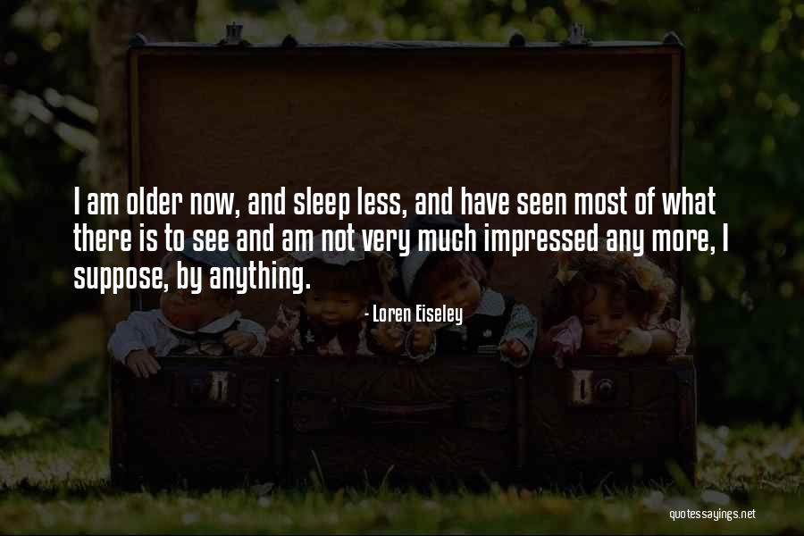 Loren Eiseley Quotes 1669991