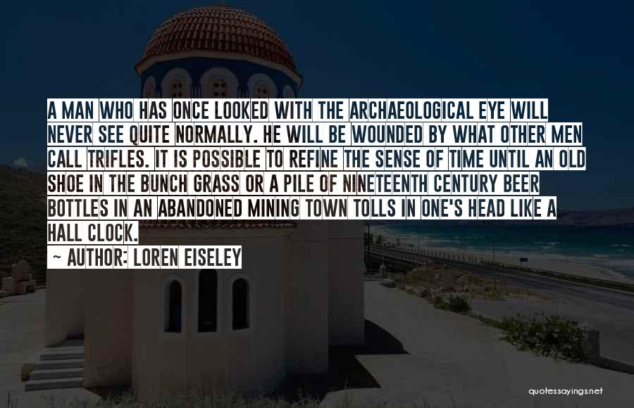 Loren Eiseley Quotes 1717775