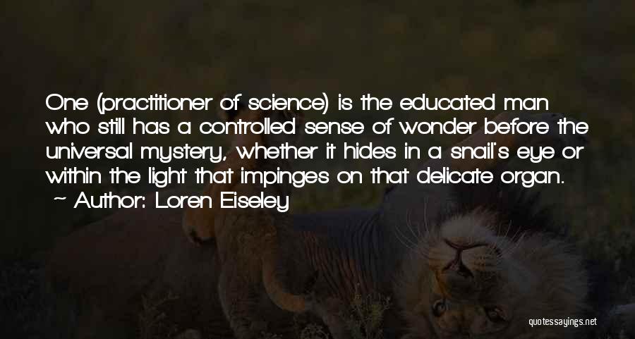 Loren Eiseley Quotes 2125841