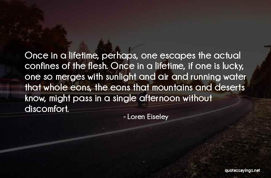 Loren Eiseley Quotes 490257