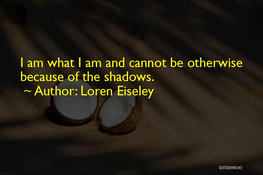Loren Eiseley Quotes 542804
