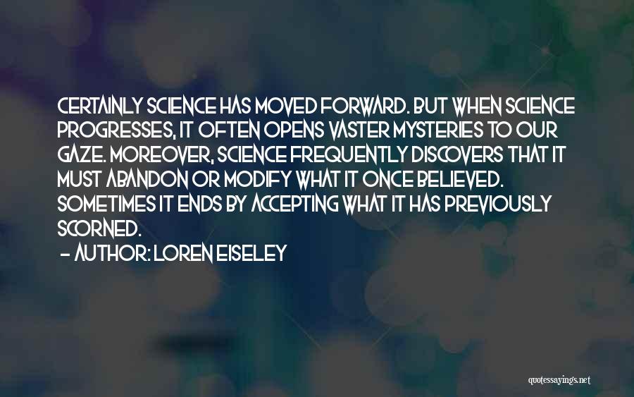 Loren Eiseley Quotes 550581