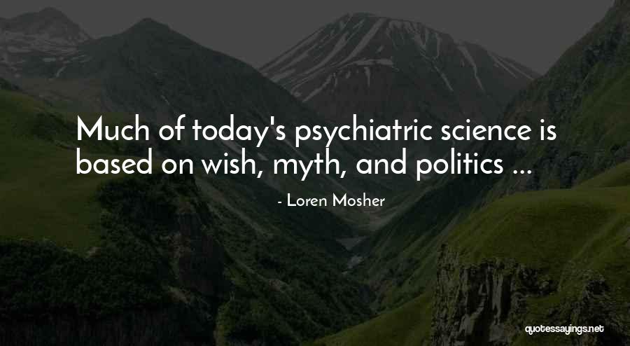 Loren Mosher Quotes 2157023