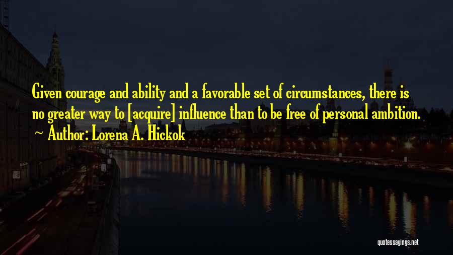 Lorena A. Hickok Quotes 1697883