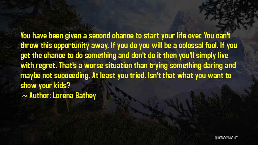 Lorena Bathey Quotes 1205616
