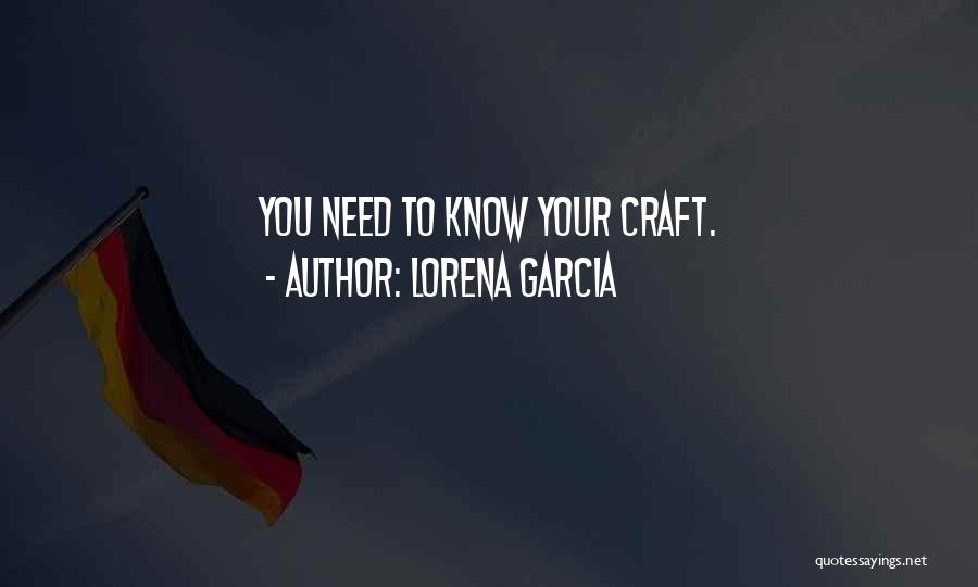 Lorena Garcia Quotes 926679