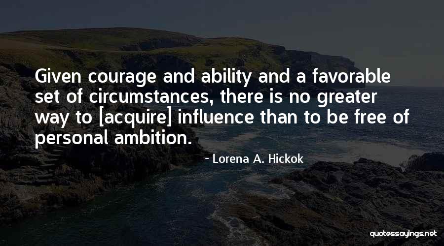 Lorena Hickok Quotes By Lorena A. Hickok