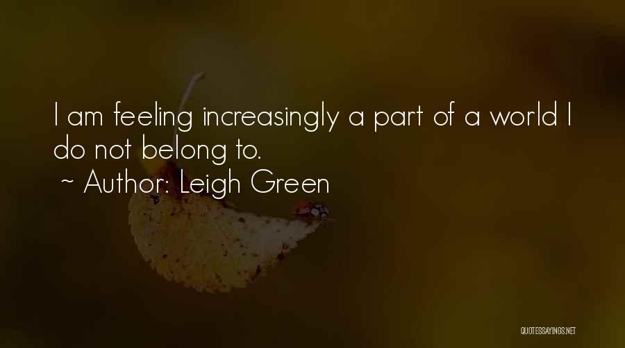 Lorence Creek Quotes By Leigh Green