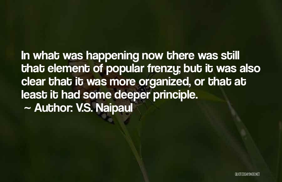 Lorence Creek Quotes By V.S. Naipaul