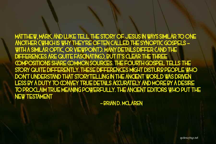 Lorenne Jobs Quotes By Brian D. McLaren Lorenne Jobs Quotes By Brian D. McLaren