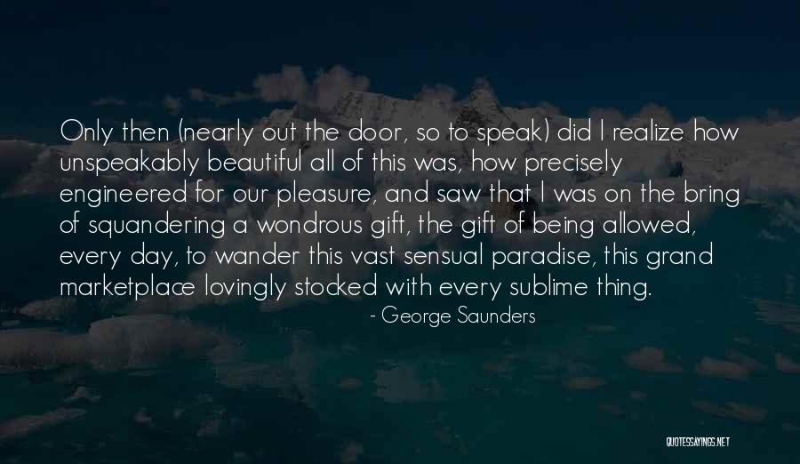 Lorenson Summit Quotes By George Saunders Lorenson Summit Quotes By George Saunders