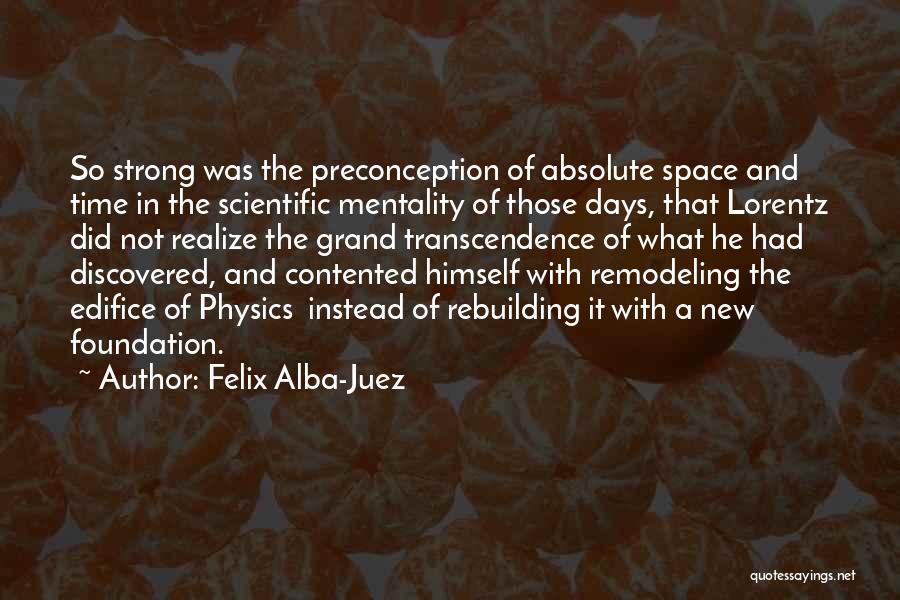 Lorentz Quotes By Felix Alba-Juez